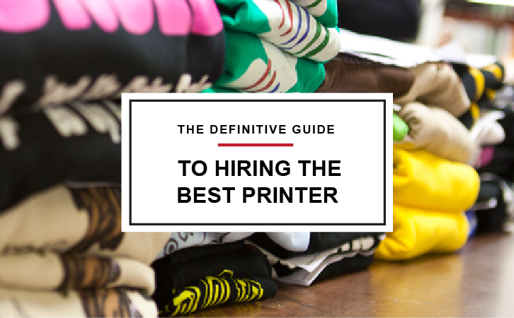 Custom Screen Printing: The Definite Guide to Hiring the Best Printer