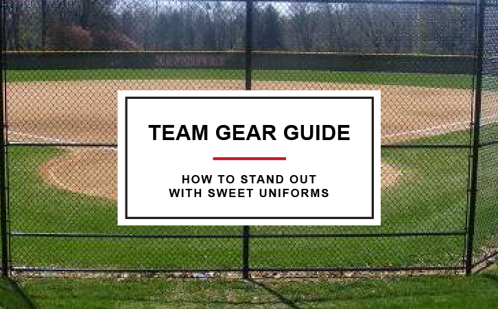 Team Gear Guide: How to Stand Out With Sweet Uniforms